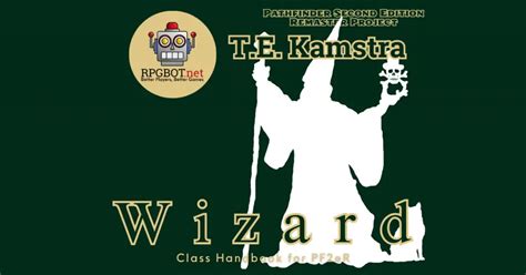 Wizard Handbook: PF2 Remastered Class Guide – RPGBOT